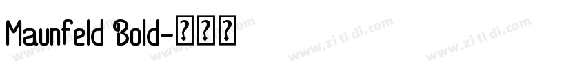 Maunfeld Bold字体转换 Maunfeld Bold字体转换